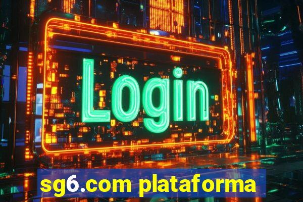 sg6.com plataforma